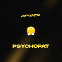 Psychopat - Kontrabandz