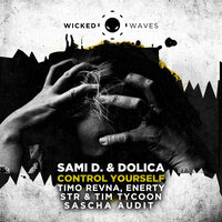 Controll Yourself - Sami D. & Dolica & Sascha Audit