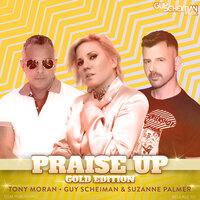 Praise Up - Tony Moran & Guy Scheiman & Suzanne Palmer & Alain Jackinsky