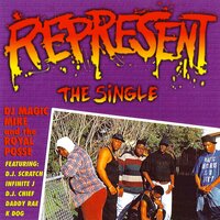 Represent - DJ Magic Mike & The Royal Posse