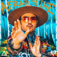 Afraid to Die - Jason Reeves