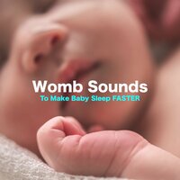 Womb Sound With Mother's Heartbeat and Sleep Pulse (Calm Sleep) - Womb Sound