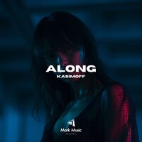 Along - KASIMOFF