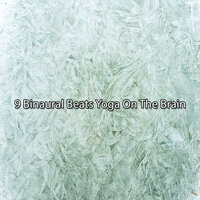 Tiptoe Across The Frozen Lake - Binaural Beats Brain Waves Isochronic Tones Brain Wave Entrainment