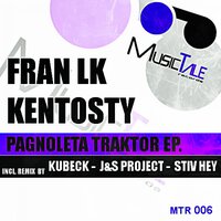 Pagnoleta Traktor - Fran Lk & Kentosty & Stiv Hey