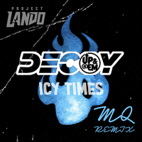 Icy Times - Project Lando & MQ