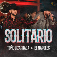 Solitario - Toño Lizarraga & El Napoles