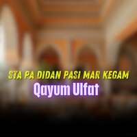 Wa Da Lewano Charso Logeya - Qayum Ulfat