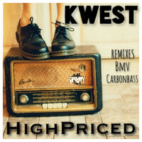 High Priced - Kwest