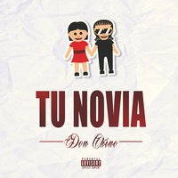 Tu Novia - Don Chino