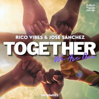 Together We Are One - Rico Vibes & Jose Sanchez & Diego Santander
