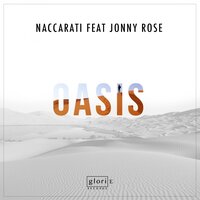 Oasis feat. Jonny Rose - Naccarati & Jonny Rose