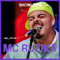 Bonde dos Milionários - Mc Ruzika & Showlivre