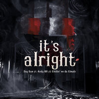 It's Alright - Jay Kem & Andy OG