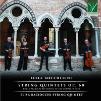 String Quintet No. 3 in A Major, Op. 60: IV. Allegretto - Elisa Baciocchi String Quintet & Луиджи Родольфо Боккерини