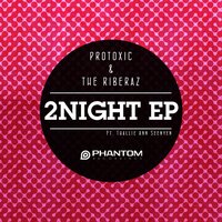 2Night Ft. Thallie Ann Seenyen - Protoxic & Thallie Ann Seenyen & The Riberaz & Ron Carroll & R.O.N.N.