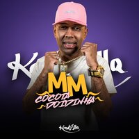 Cocota Doidinha - MC MM