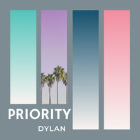 Priority - dylAn