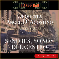 La Ultima cita - Orquesta Angel D'Agostino & Angel Vargas