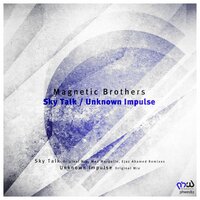 Sky Talk - Magnetic Brothers & Max Margolin