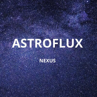 Astroflux - Nexus