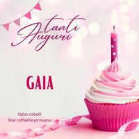 Tanti Auguri Gaia - Fabio Cobelli & Raffaella Pirovano