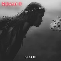 Breath - QUAAD H & Carsten Kurpanek