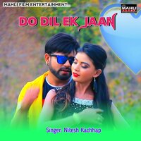 Do Dil Ek Jaan - Nitesh Kachhap