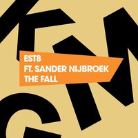 The Fall - Est8 & Sander Nijbroek