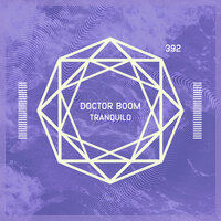 Tranquilo - Doctor Boom