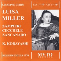 "Luisa Miller", Atto Secondo: Ascoltarmi d'uoppo. (Wurm, Luisa) - Джузеппе Верди & Mara Zampieri & Maurizio Mazzieri & Orchestra Stabile della Emilia Romagna