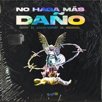 No Haga Más Daño - Appy & Shaq Yathy & Joshua