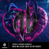 Hold Me Close (Beat Of My Heart) - AVADOX & Gennaro Cannarile