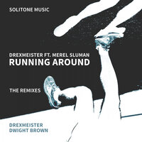 Running Around - Drexmeister & Merel Sluman