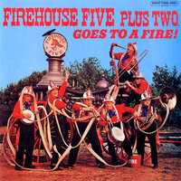 Oh Sister, Ain't That Hot! - Firehouse Five Plus Two