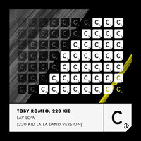 Lay Low - Toby Romeo & 220 KID