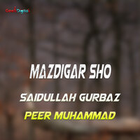 Pa Kar Me Nade Akhtarona More - Peer Muhammad & Saidullah Gurbaz