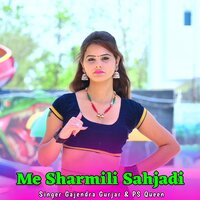 Me Sharmili Sahjadi - PS Queen & Gajendra Gurjar