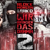 Mach keine Faxen - Blokkmonsta & Rako & B-Tight