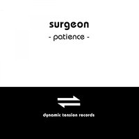 Patience, Pt. 5 - Surgeon