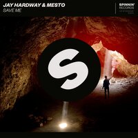 Save Me - Jay Hardway & Mesto