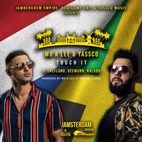 Touch It - DeeWunn & Mo A Lee & Kalado & Yassco & Cheflano & ROC