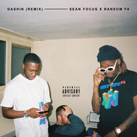 DASHIN - Sean Focus & Ransom FA