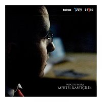 Mertel Kasetçilik - Farazi & Kayra