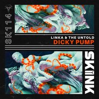 Dicky Pump - LINKA & The Untold