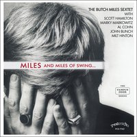 The King - Scott Hamilton & Al Cohn & Marky Markowitz & John Bunch & Butch Miles Sextet