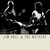 Lookin' Up - Jim Hall & Pat Metheny