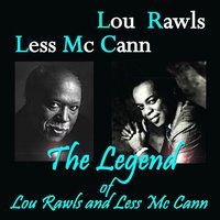 Tain't Nobody's Bizness If I Do - Lou Rawls & Less McCann & Lou Rawls, Less McCann