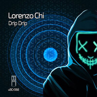 Drip Drip - Lorenzo Chi