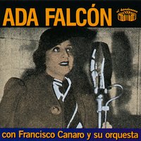 Soy Tu Esclavo - Ada Falcón & Francisco Canaro y su Orquesta